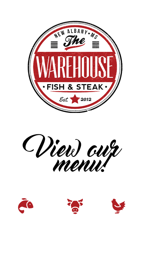 Warehouse Fish and Steak Menu, New Albany, MS  38652